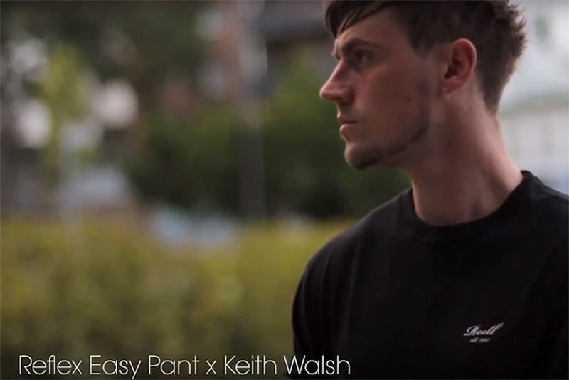 Reflex Easy Pant x Keith Walsh clip